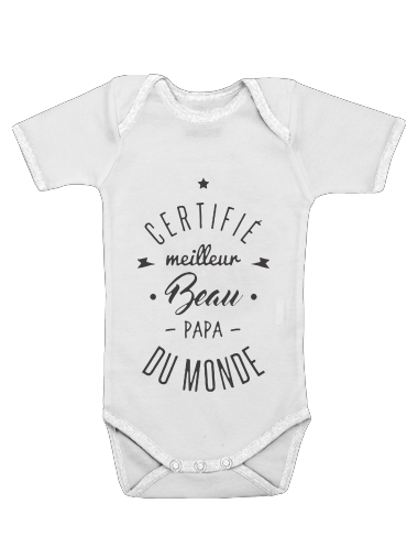  Certifie meilleur beau papa for Baby short sleeve onesies