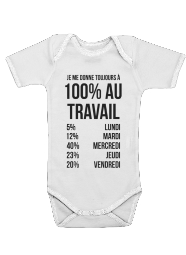  Je me donne toujours a 100 au travail for Baby short sleeve onesies