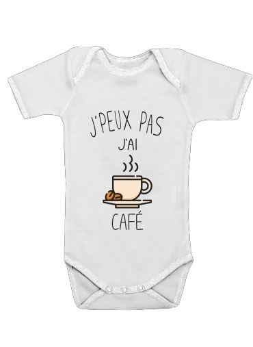  Je peux pas jai cafe for Baby short sleeve onesies