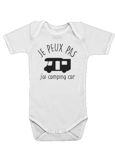  Je peux pas jai camping car for Baby short sleeve onesies