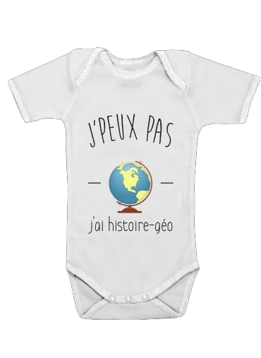  Je peux pas jai histoire geographie for Baby short sleeve onesies