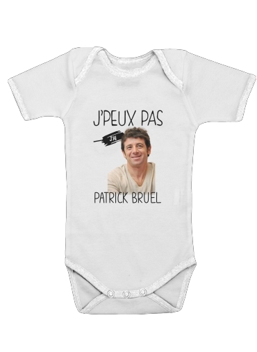  Je peux pas jai Patrick Bruel for Baby short sleeve onesies