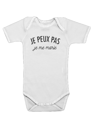  Je peux pas je me marie for Baby short sleeve onesies