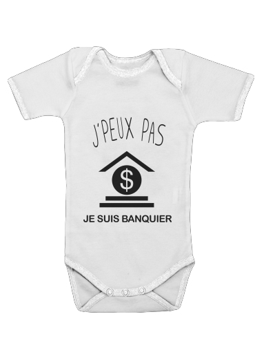  Je peux pas je suis banquier for Baby short sleeve onesies