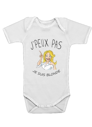  Je peux pas je suis blonde for Baby short sleeve onesies