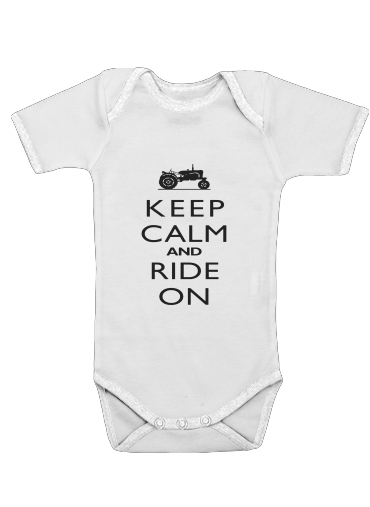  Keep Calm And ride on Tractor for Baby short sleeve onesies