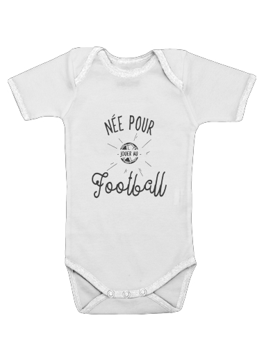  Nee pour jouer au football for Baby short sleeve onesies