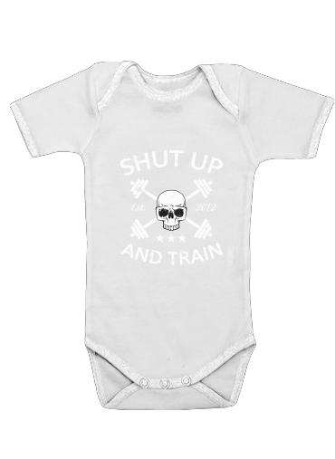  Shut Up and Train for Baby short sleeve onesies