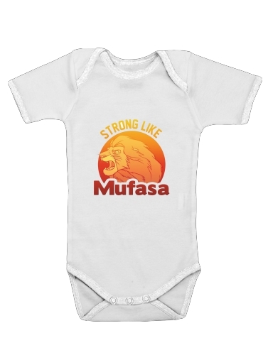  Strong like Mufasa for Baby short sleeve onesies