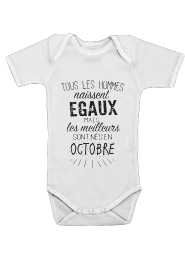  Tous les hommes naissent egaux mais les meilleurs sont nes en octobre for Baby short sleeve onesies