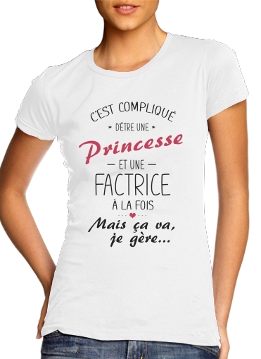 Cest complique detre une princesse et une factrice for Women's Classic T-Shirt