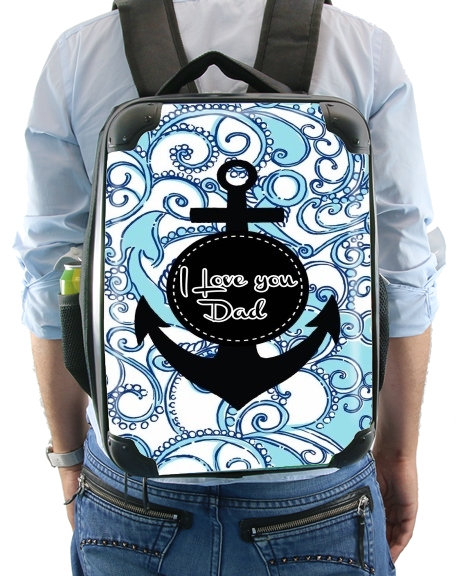  Blue Water - I love you Dad for Backpack