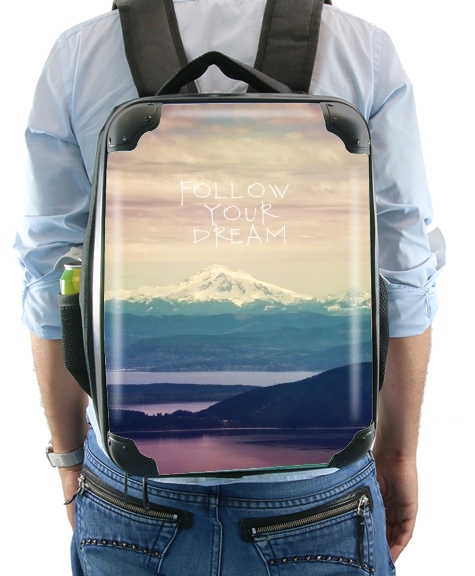  follow your dream for Backpack