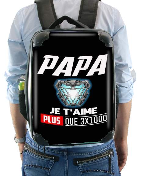 Papa je taime plus que 3x1000 for Backpack