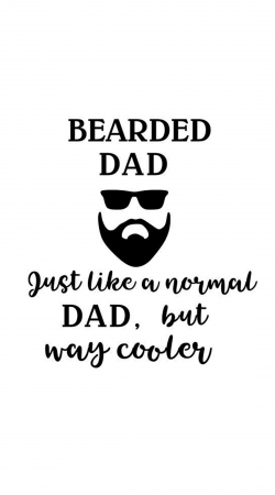 cover Bearded Dad Just like a normal dad but Cooler