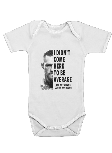  Conor Mcgreegor Dont be average for Baby short sleeve onesies