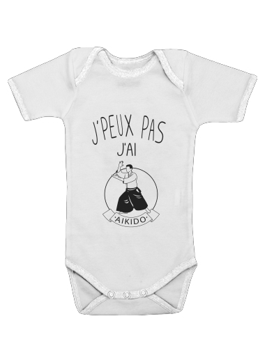  Je peux pas jai Aikido for Baby short sleeve onesies