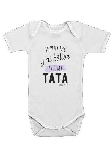  Je peux pas jai betise avec TATA for Baby short sleeve onesies