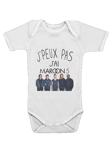  Je peux pas jai Maroon 5 for Baby short sleeve onesies