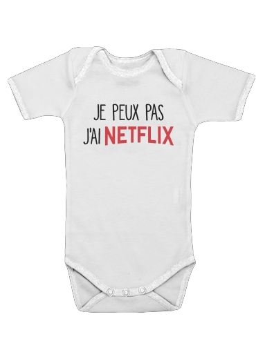  Je peux pas jai Netflix for Baby short sleeve onesies