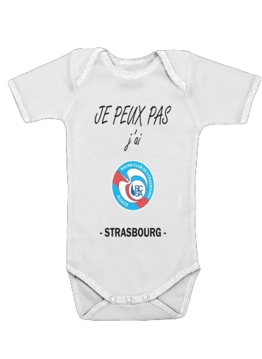  Je peux pas jai Strasbourg for Baby short sleeve onesies