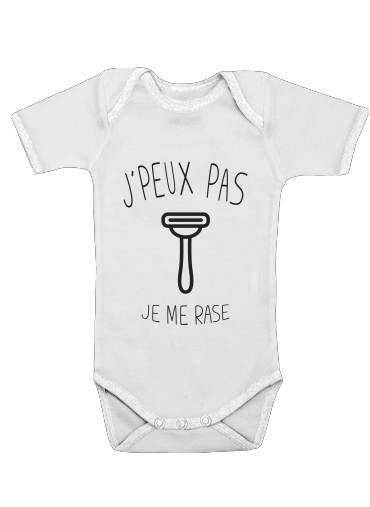  Je peux pas je me rase for Baby short sleeve onesies