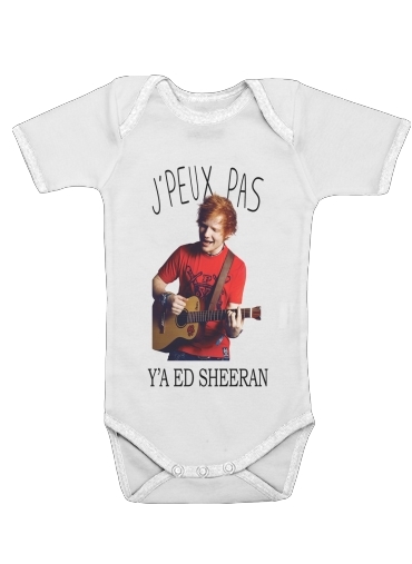  Je peux pas ya ed sheeran for Baby short sleeve onesies