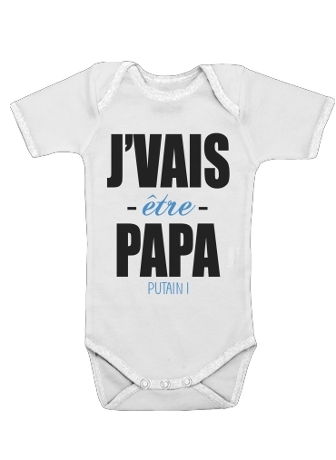  Je vais etre papa putain for Baby short sleeve onesies