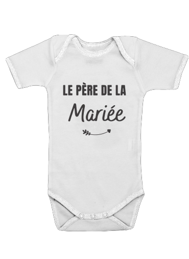  Pere de la mariee for Baby short sleeve onesies