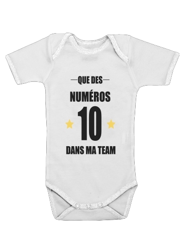  Que des numeros 10 dans ma team for Baby short sleeve onesies