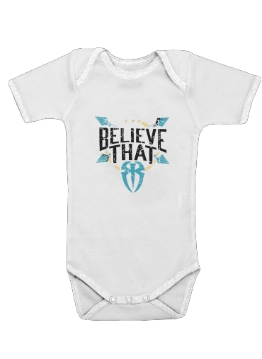  Roman Reigns Believe that for Baby short sleeve onesies