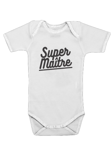  Super maitre for Baby short sleeve onesies