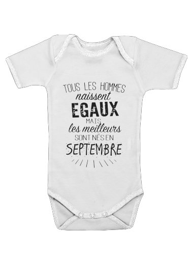  Tous les hommes naissent egaux mais les meilleurs sont nes en Septembre for Baby short sleeve onesies