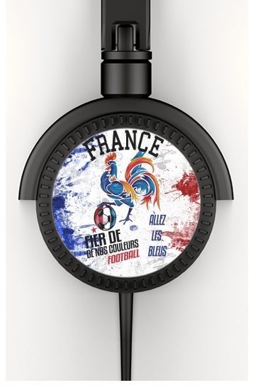  France Football Coq Sportif Fier de nos couleurs Allez les bleus for Stereo Headphones To custom