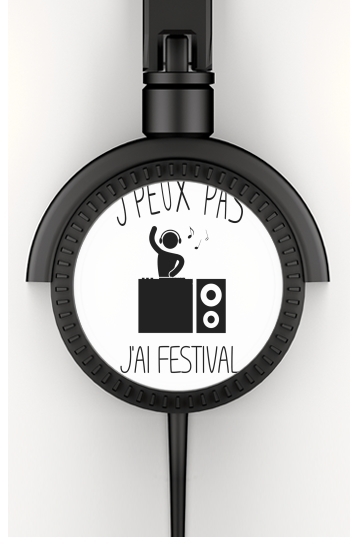  Je peux pas jai festival for Stereo Headphones To custom