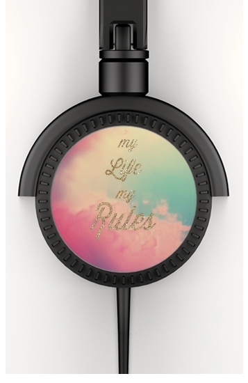  My life My rules for Stereo Headphones To custom