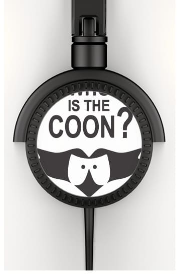  Who is the Coon ? Tribute South Park cartman for Stereo Headphones To custom