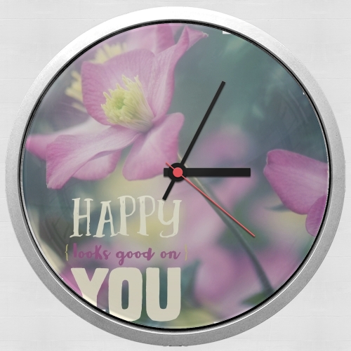  Happy Looks Good on You for Wall clock