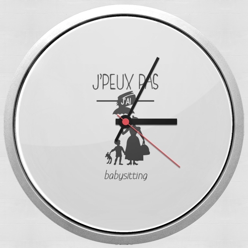  Je peux pas jai babystting comme Marry Popins for Wall clock