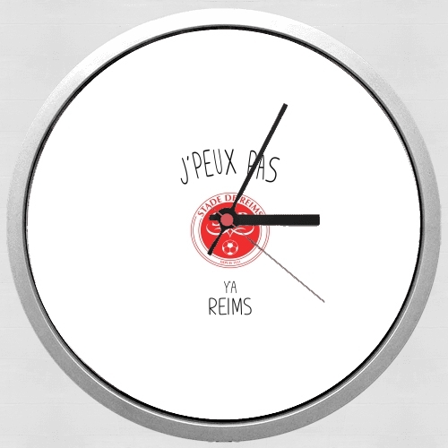  Je peux pas ya Reims for Wall clock