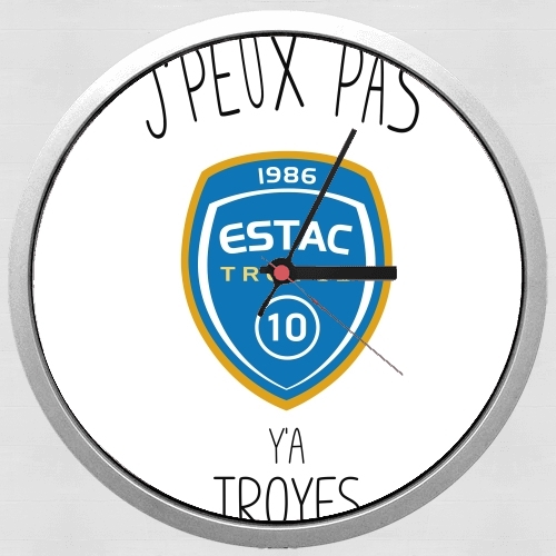  Je peux pas ya Troyes for Wall clock