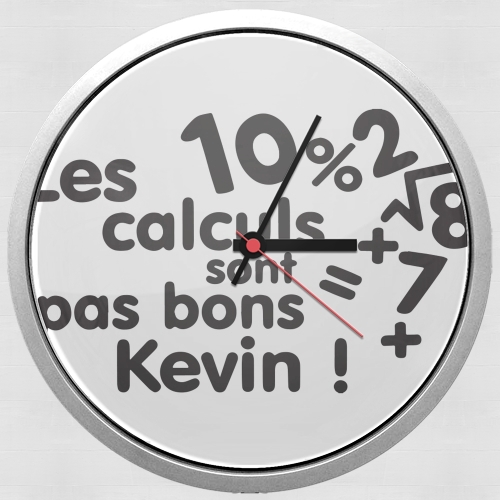  Les calculs ne sont pas bon Kevin for Wall clock