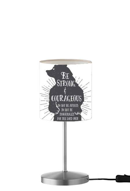  Be Strong and courageous Joshua 1v9 Bear for Table / bedside lamp