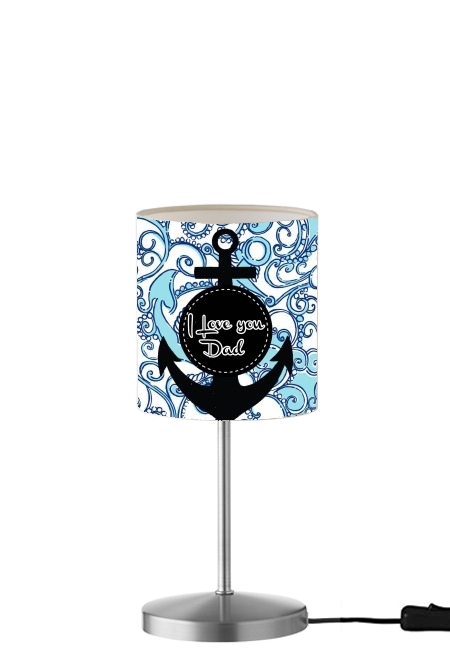  Blue Water - I love you Dad for Table / bedside lamp