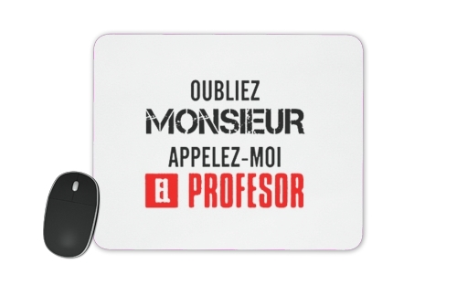  Appelez Moi El Professeur for Mousepad