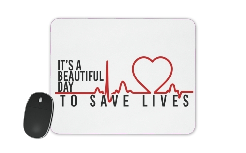  Beautiful Day to save life for Mousepad