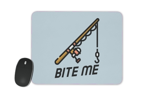  Bite Me Fisher Man for Mousepad