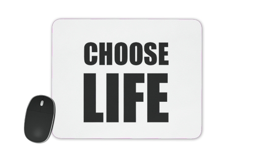  Choose Life for Mousepad