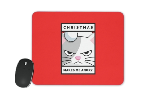  Christmas makes me Angry cat for Mousepad