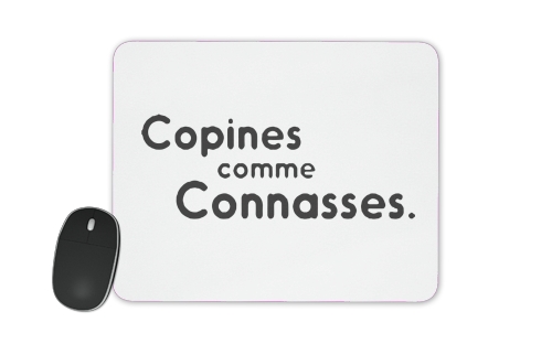  Copines comme connasses for Mousepad